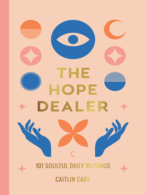 Title details for The Hope Dealer by Caitlin Cady - Available